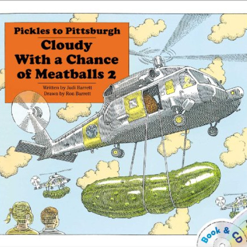 free EBOOK 📤 Pickles to Pittsburgh: Cloudy With a Chance of Meatballs 2/ Book and CD