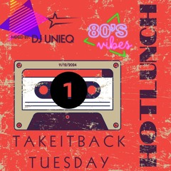 TakeItback To The 80's Mix 1