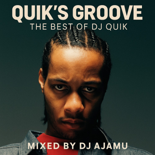 Quik's Groove: The Best Of DJ Quik By DJ Ajamu