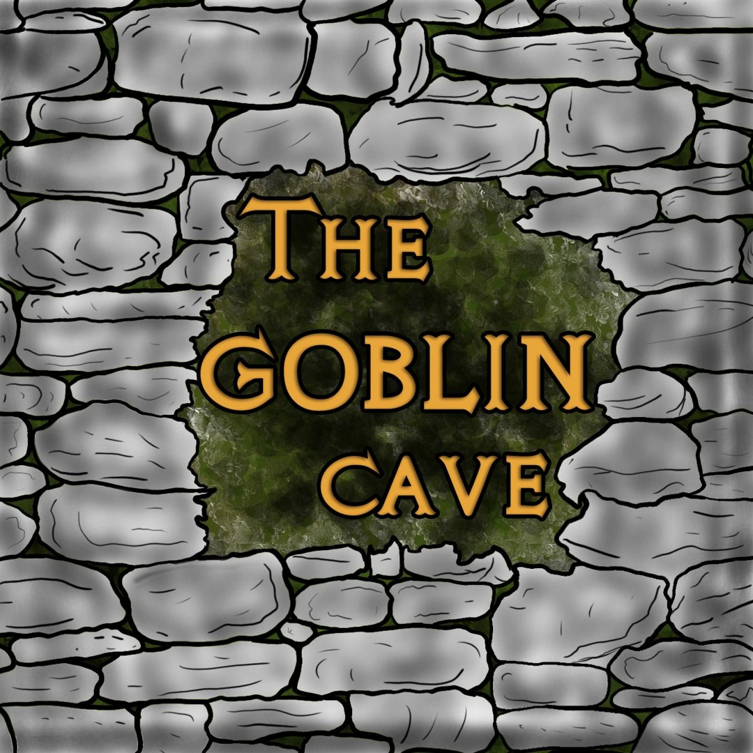 Stream episode Here Come the Goblins! | The Goblin Cave | Episode 1 by The Goblin  Cave podcast | Listen online for free on SoundCloud