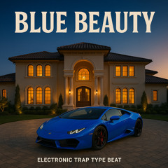 Blue Beauty | Electronic Trap Type Beat 2025 | 134 BPM F Minor