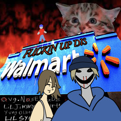 FUCKIN UP DIS Walmart Feat. lil jimmy bob, lil syrup, Yung Olive Oil (prod. RUST4466)