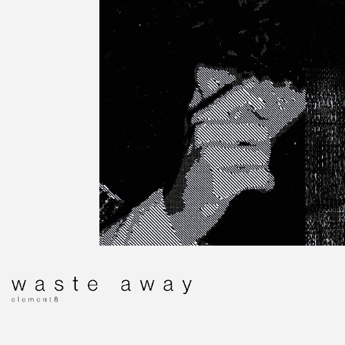waste away