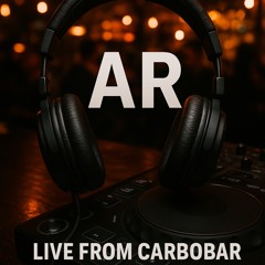 AR #005 - Live at Carbobar 30th October 2025