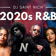 DJ Saint Nich - 2020s R&B Mix