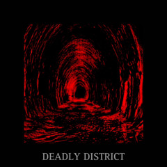 SRX00001 - Deadly District