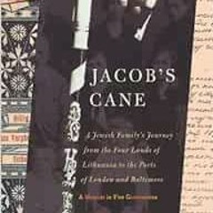 [Access] [EBOOK EPUB KINDLE PDF] Jacob's Cane: A Jewish Family's Journey from the Four Lands