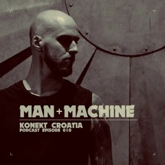 Konekt Croatia Podcast #010 - Man + Machine