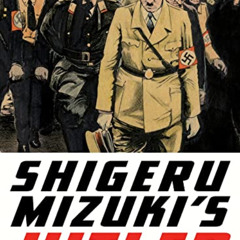 FREE PDF 💙 Shigeru Mizuki’s Hitler by  Shigeru Mizuki &  Zack Davisson EBOOK EPUB KI