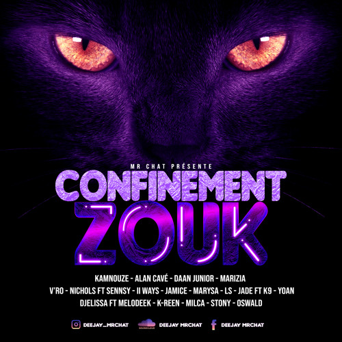 CONFINEMENT ZOUK BY MR CHAT