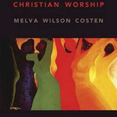 [Read] EBOOK 🖍️ African American Christian Worship: 2nd Edition by  Melva W. Costen