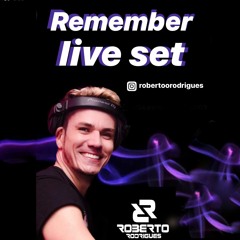 Remember Live Set
