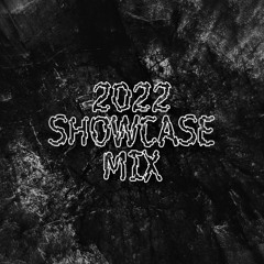 2022 SHOWCASE MIX