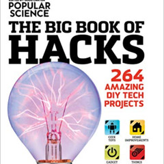 [Free] EPUB 🗃️ The Big Book of Hacks: 264 Amazing DIY Tech Projects (Popular Science