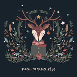 M.O.S. - Year Mix 2022