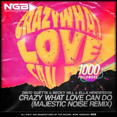 David Guetta, Becky Hill, Ella Henderson - Crazy What Love Can Do (Majestic Noise Remix)