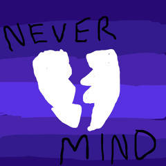 Nevermind (ft. Shanil Sharma) [Prod. Jean Parker x Reeves]