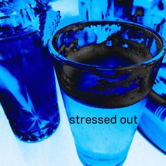 stressed out prod. lil biscuit