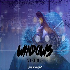 Windows (Prod. By CueSheet) - Vizible
