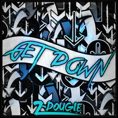 Z-Dougie - Get Down