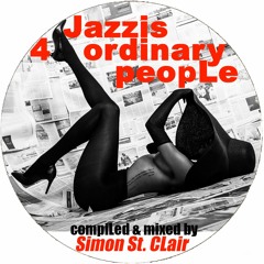 Jazz is 4 Ordinary PeopLe [ SSC 4 OBM Rec. ]