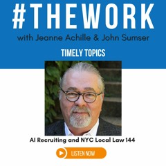 Timely Topics with John Sumser of #TheWork