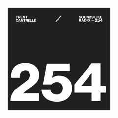 TRENT CANTRELLE - SOUNDS LIKE RADIO SLR254