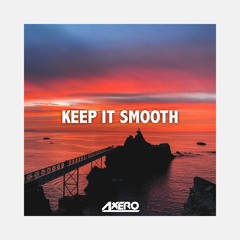 Axero - Keep It Smooth