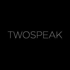 Twistedsoul Guest Mix: Twospeak