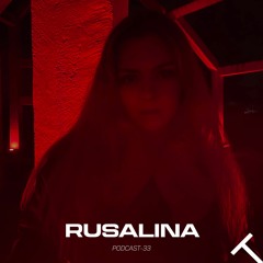 RUSALINA - TRAJECTORY Podcast #33 (Saint Petersburg)