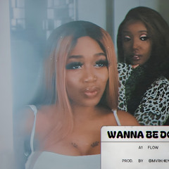 A1 Flow - She Wanna Be Down
