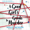 Good Girl, Bad Blood by Holly Jackson · OverDrive: ebooks, audiobooks, and  more for libraries and schools