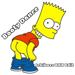Booty Dance (Ichiboss BKB Edit)