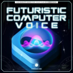 Futuristic Computer Voice Overs Sound Effects Library - Robotic Virtual Interface Assistant SFX Pack