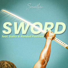 Rise Up De Sword (feat. Saiku Andrews & Rondell Positive)