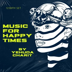 Yehuda Charit - Music For Happy Times (123Bpm)