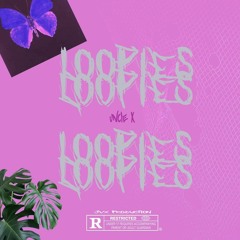 LOOPIES (I Need Hoes)