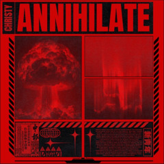 Christy - Annihilate