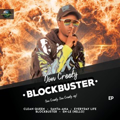 Don Creety - Blockbuster EP Preview Mixtape 2022