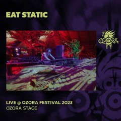 Eat Static @ Ozora 2023 | Ozora Stage