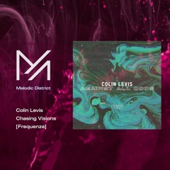 PREMIERE: Colin Levis - Chasing Visions [Frequenza]