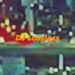 DJ Lossless | 02.06.2024