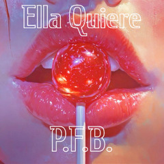 ELLA QUIERE P.F.B.