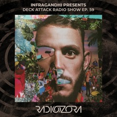INFRAGANDHI Presents Deck Attack Radio Show Ep. 59 | 27/01/2022