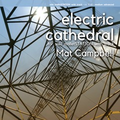 Electric Cathedral (Solo malletSTATION + Track) - Mat Campbell
