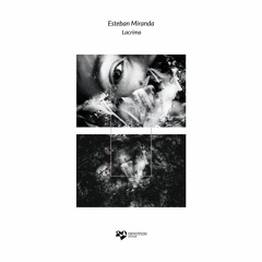 TC Premiere: Esteban Miranda - Osmosis [ Devotion Records ]