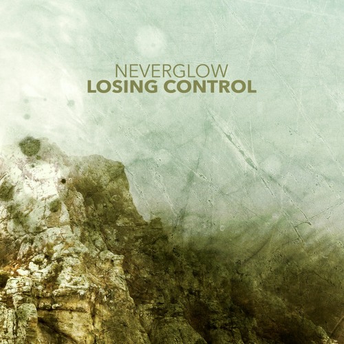 NEVERGLOW - Losing Control