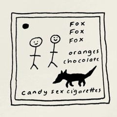 candy sex and cigarettes