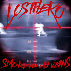 SMOKE IN MY VEINS