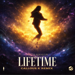 Repiet & Julia Kleijn - Lifetime (Callous K. Remix)